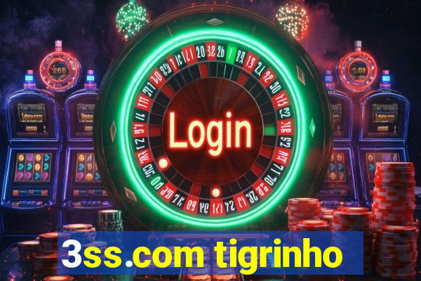 3ss.com tigrinho